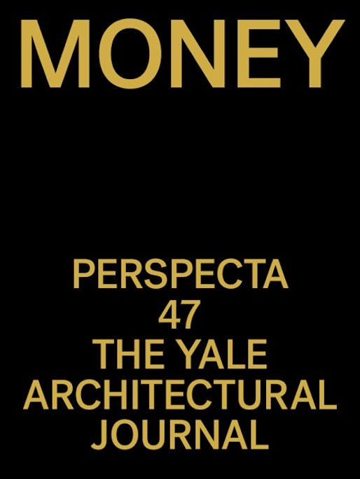 Issue 47 of Perspecta talks about Money. No kidding.