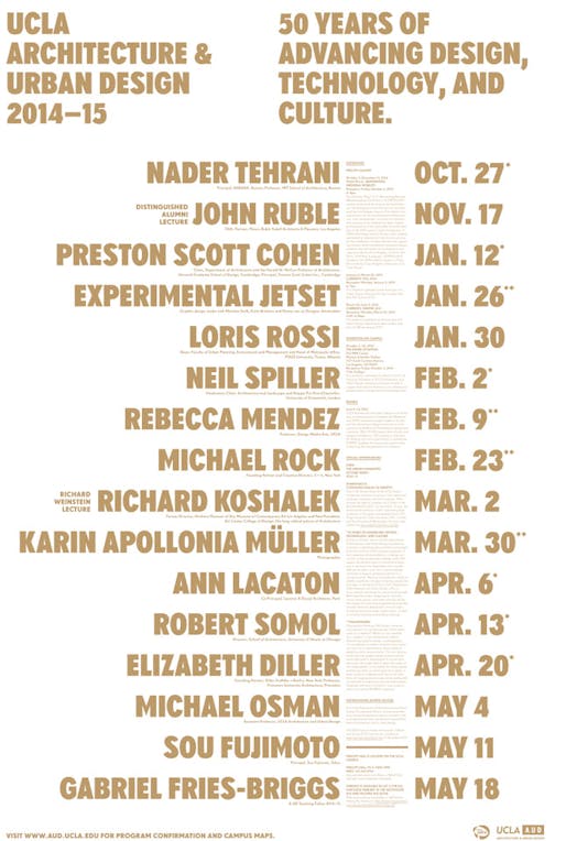 2014-15 Lecture Series events at UCLA A.UD. Poster design by Brian Roettinger.