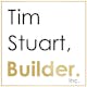 Tim Stuart, Builder. Inc.