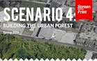 Screen/Print #17: Scenario Journal's 'Building the Urban Forest'