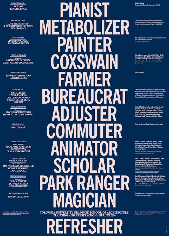 Continuation of Columbia GSAPP Spring '14 Lecture Events poster. Image via arch.columbia.edu