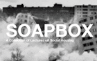 Soapbox: Social Housing
