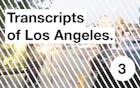 Transcripts of Los Angeles: Lorem Ipsum