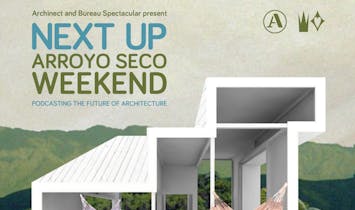 Archinect Sessions & Bureau Spectacular team up at the Arroyo Seco Weekend festival this Saturday in Pasadena