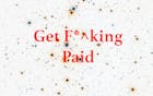 Get F*^king Paid