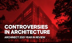 Controversies abounded in 2021 as architecture slowly moved out of the shadow of COVID-19