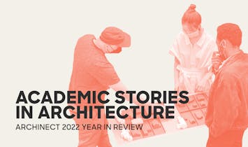 Recognizing the grit and determination of architecture students and academic fellows in 2022