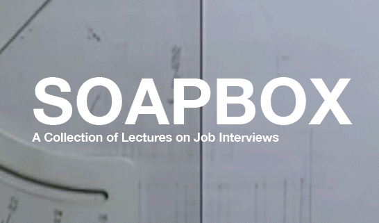 Soapbox: Job Interviews