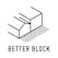 Better Block Foundation