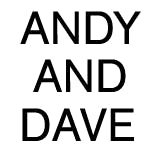 Andy and Dave