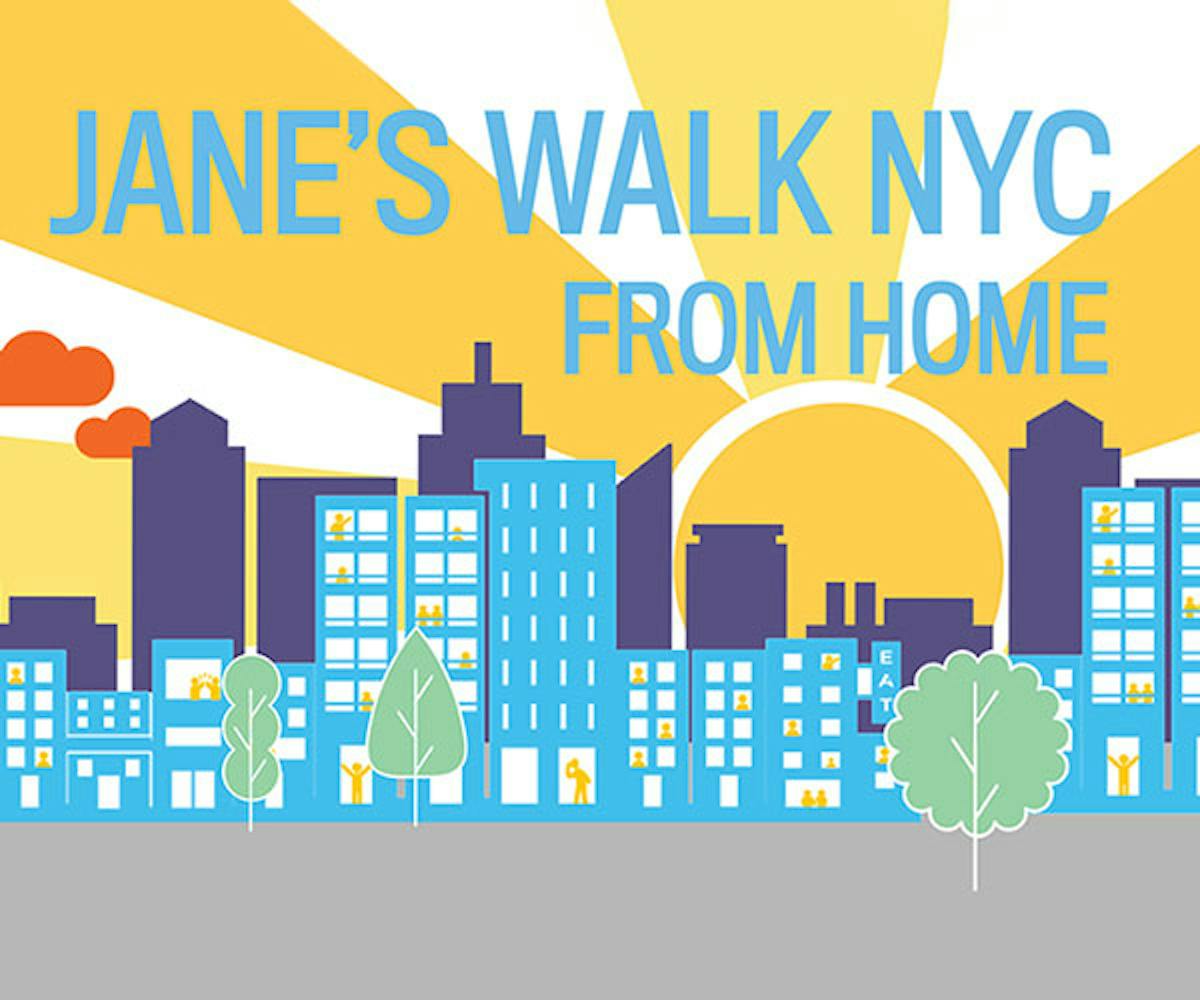 Jane’s Walk NYC 2020 (from Home!)