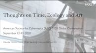 Thoughts on Time, Ecology and Art 