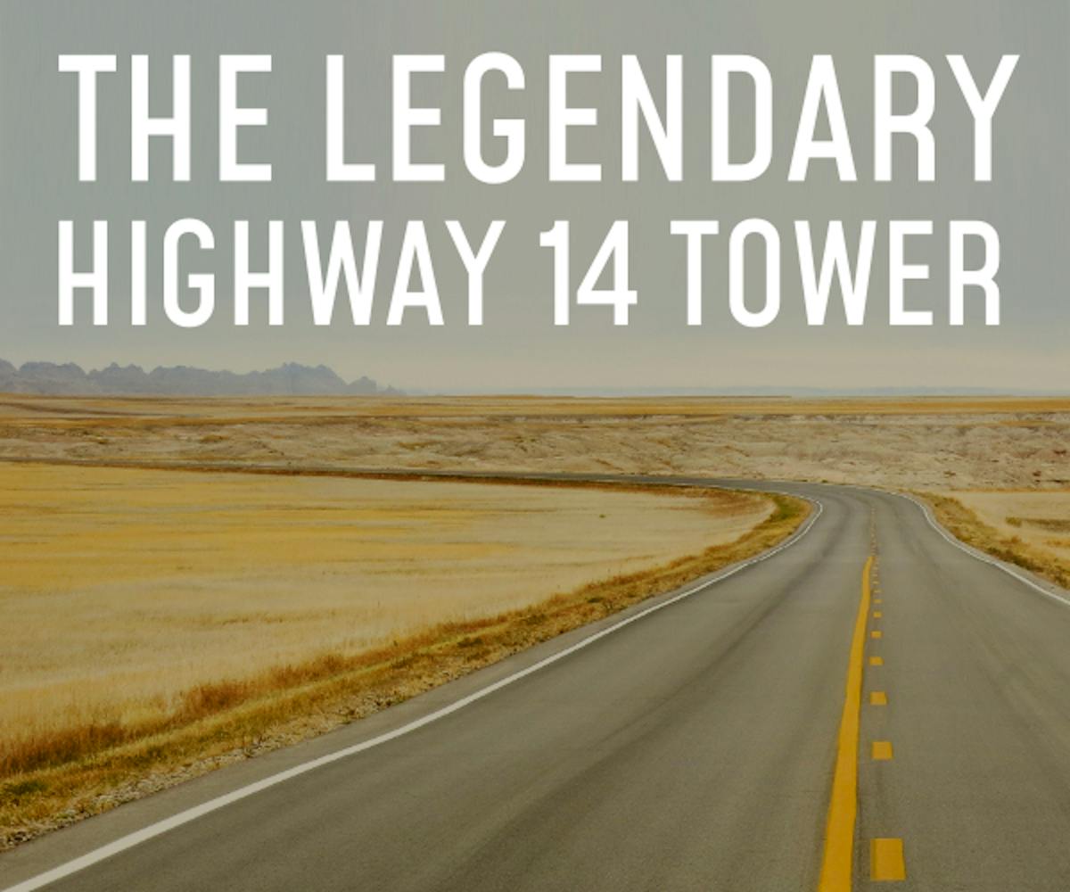 The Legendary Highway 14 Tower