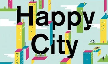 Designing and understanding the "Happy City"