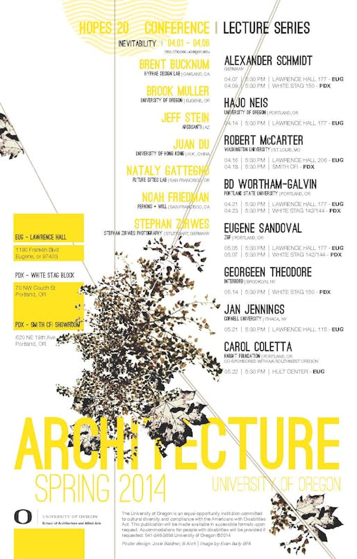U. Oregon Spring '14 Lectures and Events. Poster design: Josie Baldner, B.Arch. Image: Evan Baily BFA