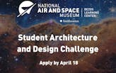 National Air and Space Museum Holds Architecture Challenge for Architecture Students and Young Professionals
