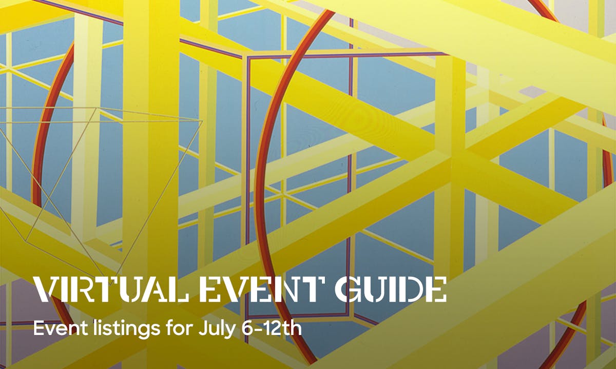 Archinect's Virtual Event Guide for the week of July 6-12th