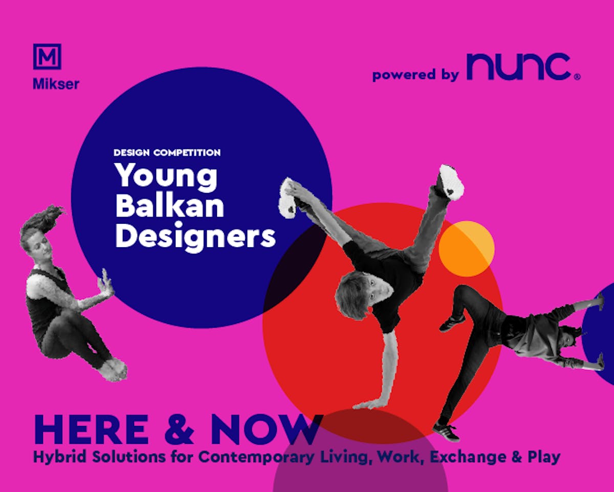 Young Balkan Designers Open Call. Here and Now - Hybrid Solutions for Contemporary Living, Work, Exchange and Play