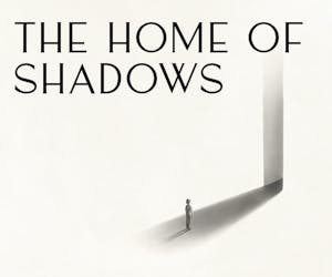 The Home of Shadows
