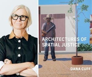 Book Lauch: Dana Cuff presents...Architectures of Spatial Justice