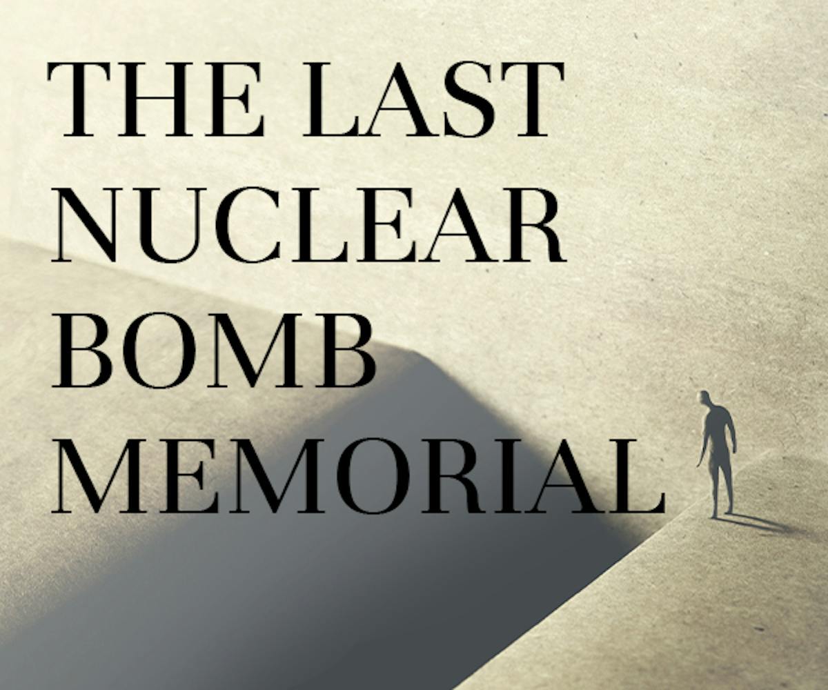 The Last Nuclear Bomb Memorial
