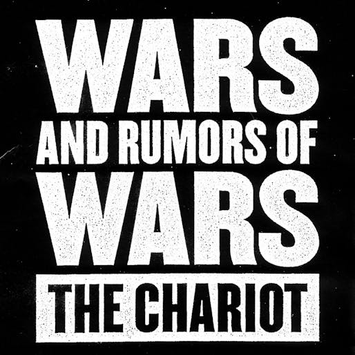 The Chariot - Wars and Rumors of Wars (2009)