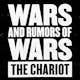 The Chariot - Wars and Rumors of Wars (2009)