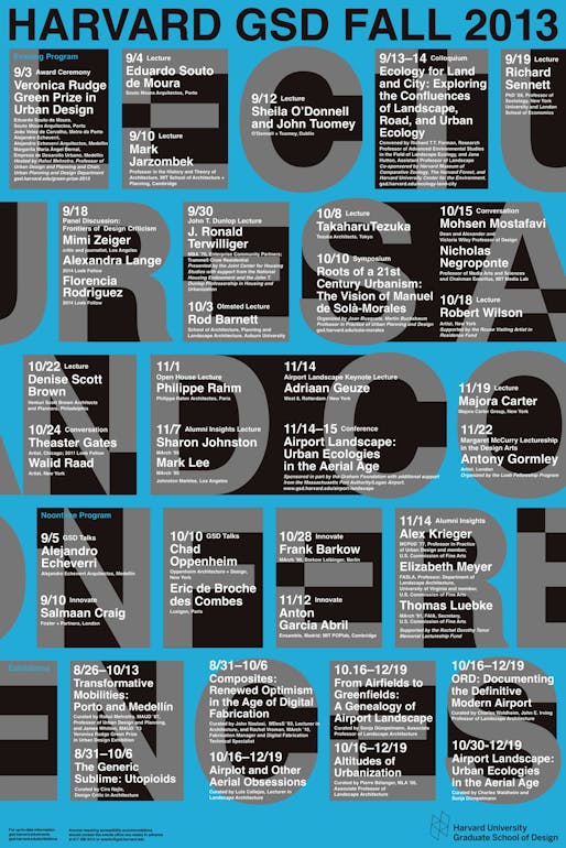 Poster for Harvard Graduate School of Design's Fall 2013 Lectures and Conferences Series. Image from gsd.harvard.edu.