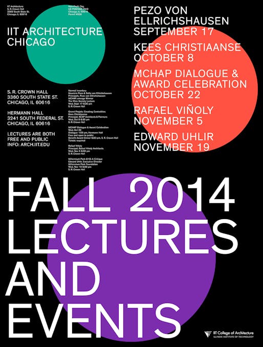 IIT College of Architecture's Fall 2014 Lectures and Events. Poster graphic design & typography by: mainstudio. Courtesy of mainstudio.