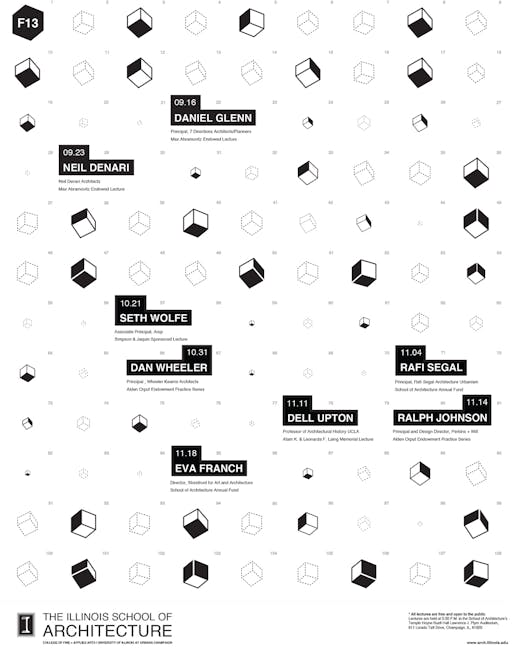 Poster for Fall '13 lectures at the UIUC School of Architecture. Image courtesy of UIUC School of Architecture. 