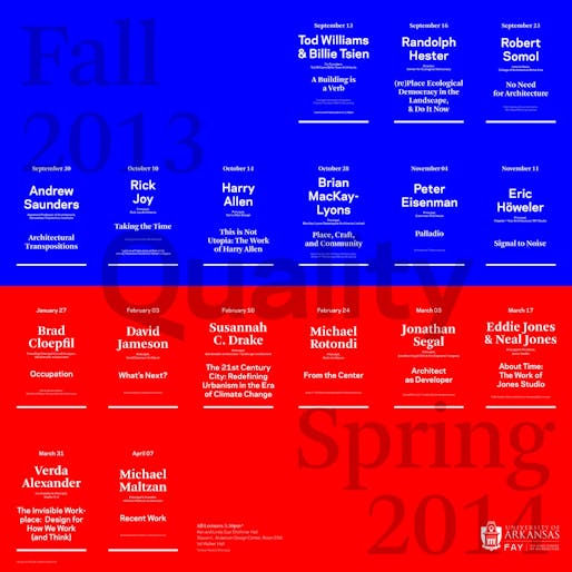 Poster for the 'Quality' 2013-14 lecture series at the University of Arkansas Fay Jones School of Architecture. Design by WeShouldDoItAll (WSDIA). Image courtesy of University of Arkansas.