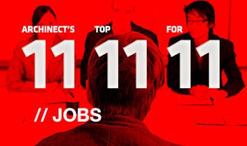 Archinect's Top 11 Jobs for '11